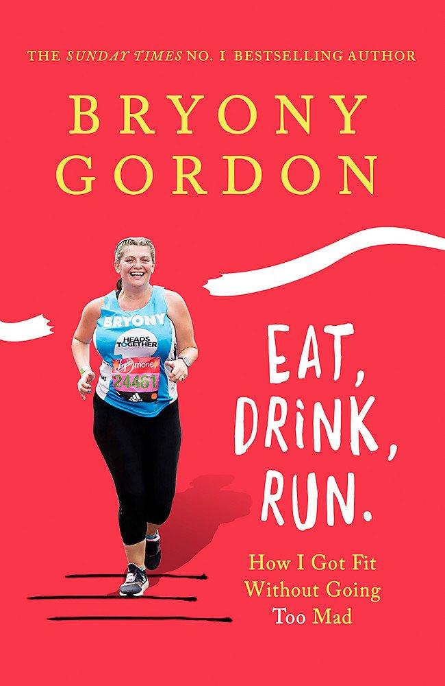 Bryony gordon eat drink run